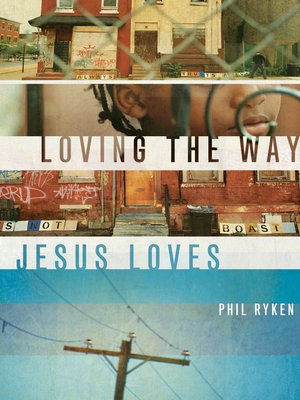 cover image of Loving the Way Jesus Loves